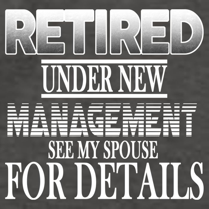 Retired Under New Management Ask Spouse For Details Vector Backpack