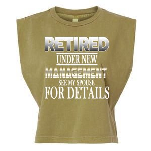 Retired Under New Management Ask Spouse For Details Garment-Dyed Women's Muscle Tee