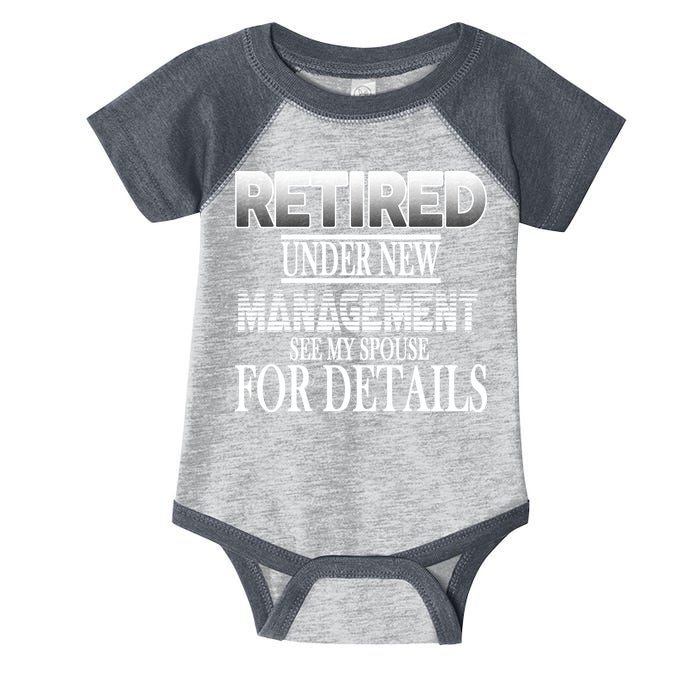 Retired Under New Management Ask Spouse For Details Infant Baby Jersey Bodysuit