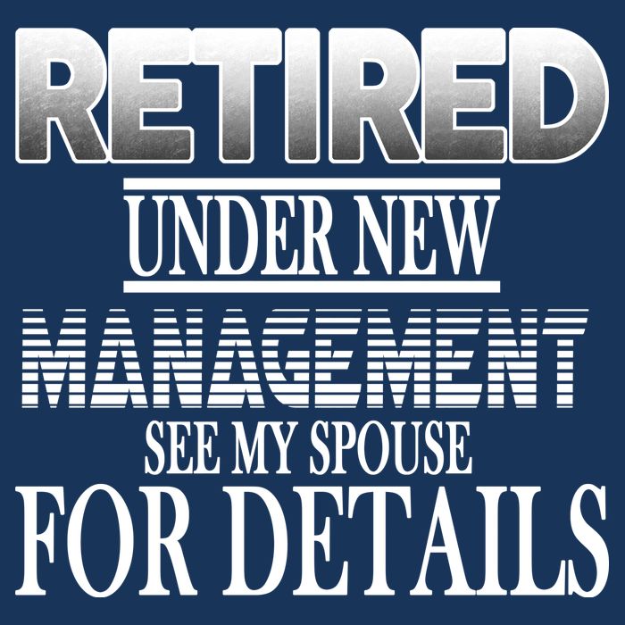 Retired Under New Management Ask Spouse For Details Infant Baby Jersey Bodysuit