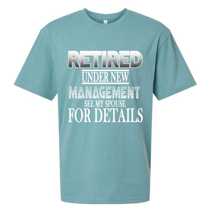 Retired Under New Management Ask Spouse For Details Sueded Cloud Jersey T-Shirt