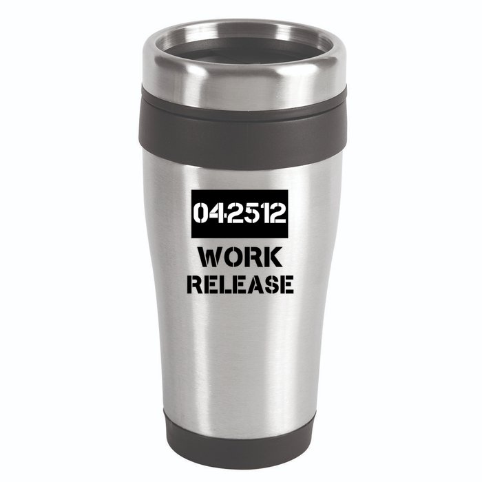 Retirement Date Work Release Jail Prison Personalize  16oz Travel Tumbler