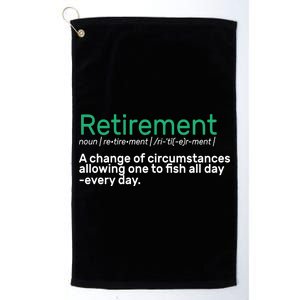 Retirement Fishing Definition  Platinum Collection Golf Towel