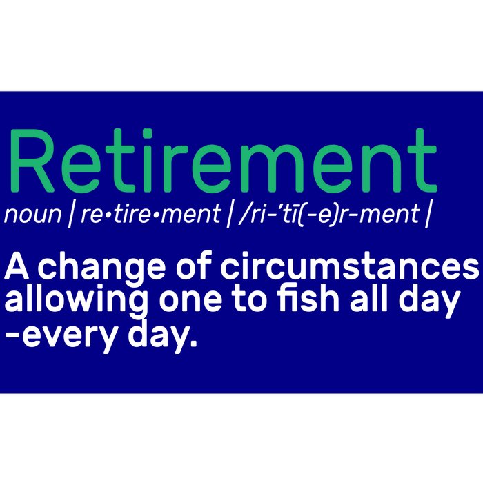 Retirement Fishing Definition  Bumper Sticker