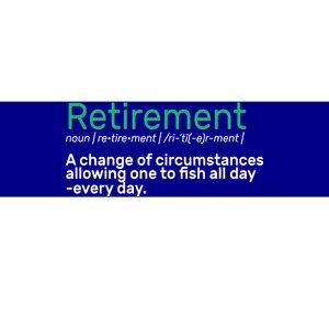 Retirement Fishing Definition  Bumper Sticker