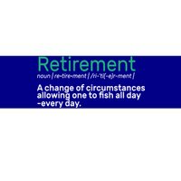 Retirement Fishing Definition  Bumper Sticker