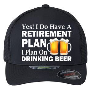 Retirement Plan Drinking Beer Flexfit Unipanel Trucker Cap