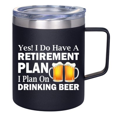 Retirement Plan Drinking Beer 12oz Stainless Steel Coffee Mug