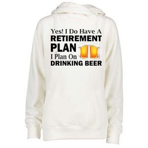 Retirement Plan Drinking Beer Womens Funnel Neck Pullover Hood