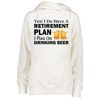 Retirement Plan Drinking Beer Womens Funnel Neck Pullover Hood