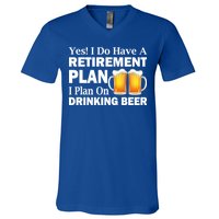 Retirement Plan Drinking Beer V-Neck T-Shirt