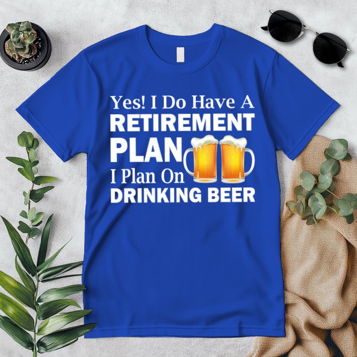 Retirement Plan Drinking Beer Premium T-Shirt