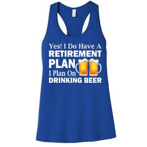 Retirement Plan Drinking Beer Women's Racerback Tank