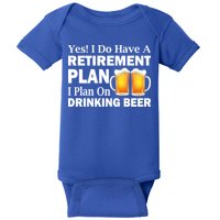 Retirement Plan Drinking Beer Baby Bodysuit