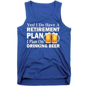 Retirement Plan Drinking Beer Tank Top