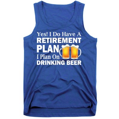 Retirement Plan Drinking Beer Tank Top