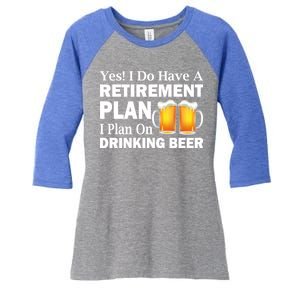 Retirement Plan Drinking Beer Women's Tri-Blend 3/4-Sleeve Raglan Shirt