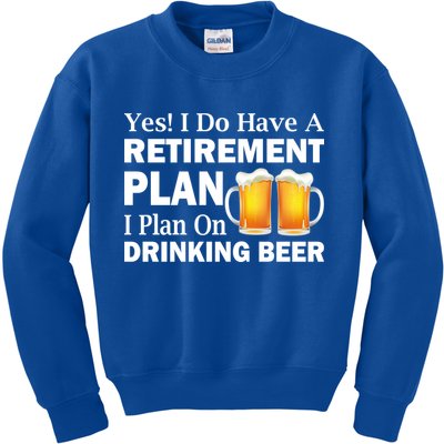 Retirement Plan Drinking Beer Kids Sweatshirt