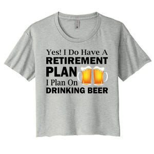 Retirement Plan Drinking Beer Women's Crop Top Tee