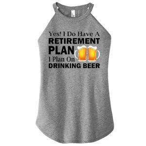 Retirement Plan Drinking Beer Women's Perfect Tri Rocker Tank