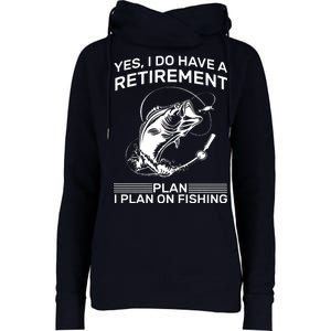 Retirement Plan Fishing Womens Funnel Neck Pullover Hood