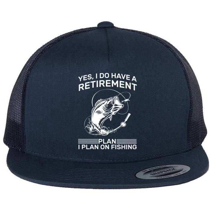 Retirement Plan Fishing Flatbill Hat