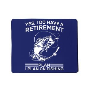 Retirement Plan Fishing Mousepad