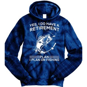 Retirement Plan Fishing Tie Dye Hoodie