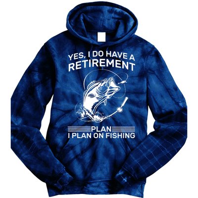 Retirement Plan Fishing Tie Dye Hoodie