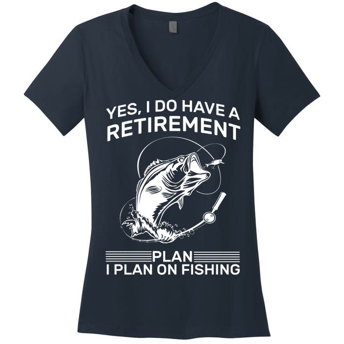 Retirement Plan Fishing Women's V-Neck T-Shirt