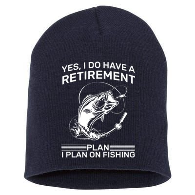 Retirement Plan Fishing Short Acrylic Beanie