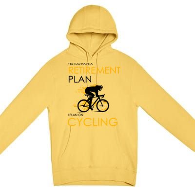 Retirement Plan On Cycling Premium Pullover Hoodie