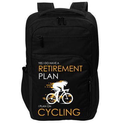 Retirement Plan On Cycling Impact Tech Backpack