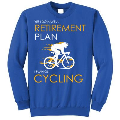 Retirement Plan On Cycling Sweatshirt