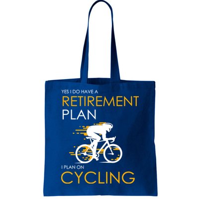 Retirement Plan On Cycling Tote Bag