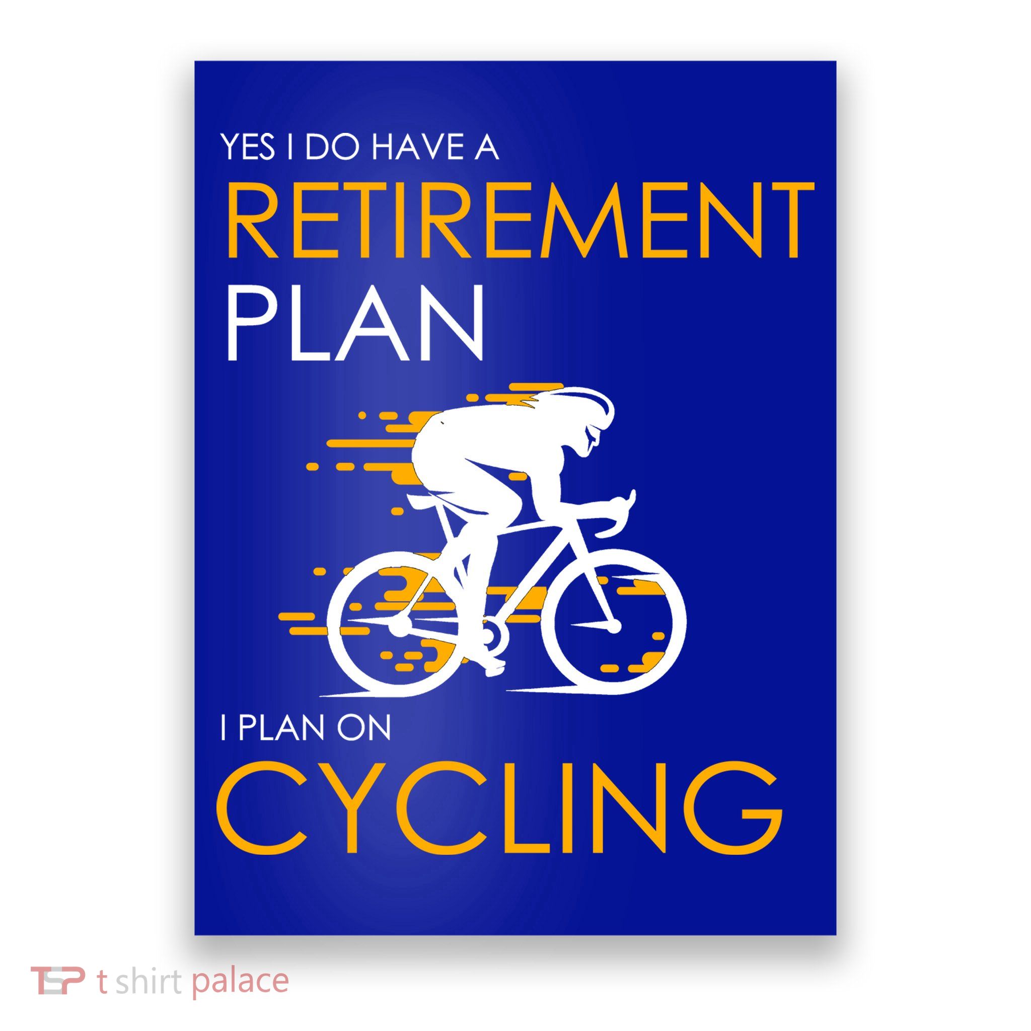 Retirement Plan On Cycling Poster