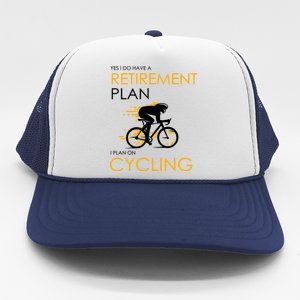 Retirement Plan On Cycling Trucker Hat