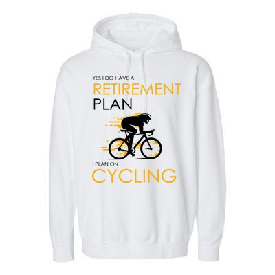 Retirement Plan On Cycling Garment-Dyed Fleece Hoodie