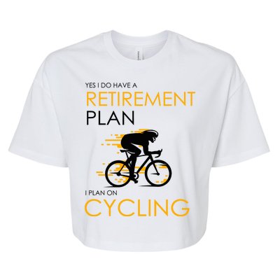 Retirement Plan On Cycling Bella+Canvas Jersey Crop Tee