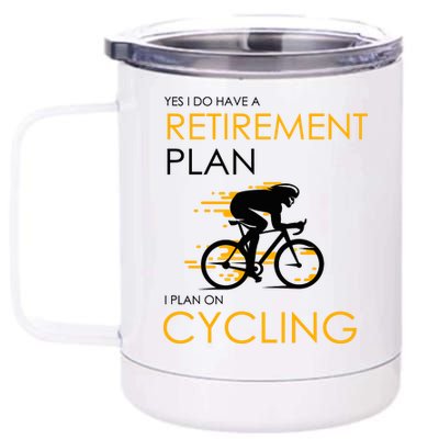 Retirement Plan On Cycling 12 oz Stainless Steel Tumbler Cup