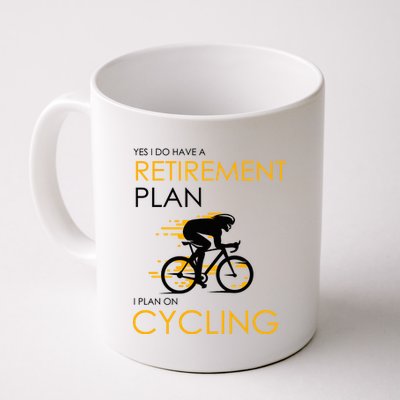 Retirement Plan On Cycling Coffee Mug