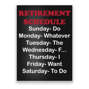 Retirement Schedule Poster