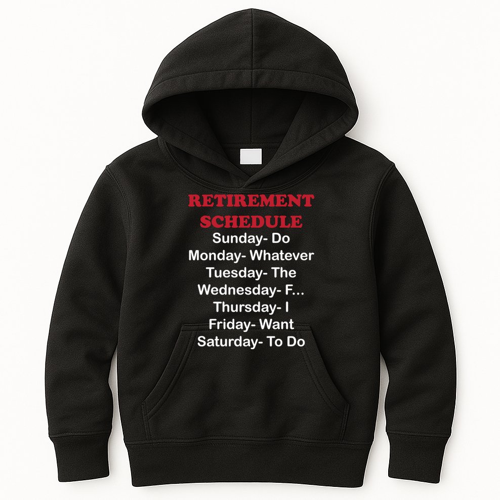 Retirement Schedule Kids Hoodie