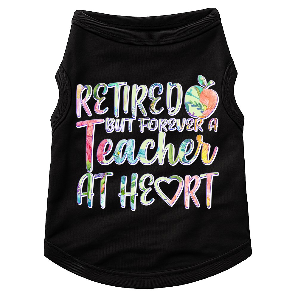 Retried But Forever A Teacher At Heart Doggie Tank