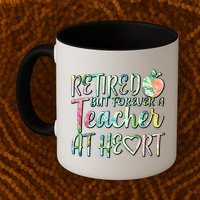 Retried But Forever A Teacher At Heart Mug
