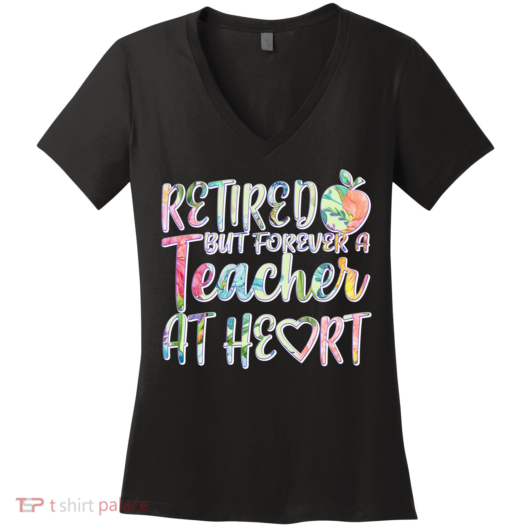 Retried But Forever A Teacher At Heart Women's V-Neck T-Shirt