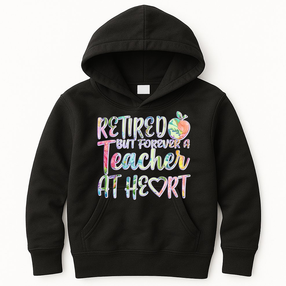 Retried But Forever A Teacher At Heart Kids Hoodie