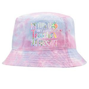 Retried But Forever A Teacher At Heart Tie-Dyed Bucket Hat