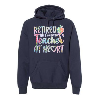 Retried But Forever A Teacher At Heart Premium Hoodie