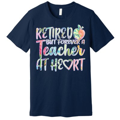 Retried But Forever A Teacher At Heart Premium T-Shirt